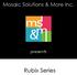 Mosaic Solutions & More Inc. presents. Rubix Series