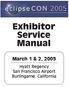Exhibitor Service Manual March 1 & 2, 2005