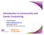 Introduction to Community and Events Fundraising. Layla Moosavi November 2018 Layla Moosavi Training and Mentoring