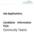 Job Applications. Candidate Information Pack Community Teams