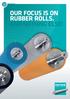 OUR FOCUS IS ON RUBBER ROLLS.
