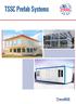 About TSSC. Flat Pack Containers. Prefabricated Buildings. Light Steel Buildings. Security Cabins