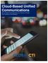Cloud-Based Unified Communications How Unified-Communications-as-a-Service (UCaaS) Can Transform Your Business