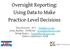 Oversight Reporting: Using Data to Make Practice-Level Decisions