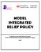 MODEL INTEGRATED RELIEF POLICY. Prepared as part of the CIDA Ivan Project Funded by the Canadian International Development Agency