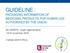 GUIDELINE : PACKAGING INFORMATION OF MEDICINAL PRODUCTS FOR HUMAN USE AUTHORISED BY THE UNION