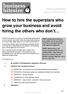 How to hire the superstars who grow your business and avoid hiring the others who don t