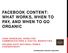 FACEBOOK CONTENT: WHAT WORKS, WHEN TO PAY, AND WHEN TO GO ORGANIC