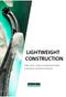 LIGHTWEIGHT CONSTRUCTION. Light work: using innovative processes to produce innovative products