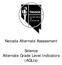 Nevada Alternate Assessment. Science Alternate Grade Level Indicators (AGLIs)