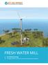 fresh water mill by solteq energy The highly eﬃcient solution for economic drinking water worldwide