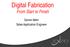 Digital Fabrication. From Start to Finish. Darren Mehr Sales Application Engineer
