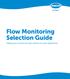 Flow Monitoring Selection Guide. Helping you choose the right solution for your application.