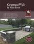 Courtyard Walls. by Allan Block. NEW Pre-Designed Patio Packages!