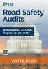 Road Safety Audits. Workshop. Washington, DC USA August 29-31, Expert training by professionals, for professionals