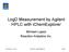 LogD Measurement by Agilent HPLC with ichemexplorer. Michael Lopez Reaction Analytics Inc.