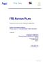 ITS ACTION PLAN. Public Consultation Report Priority Action C - Free Road Safety Traffic Information FRAMEWORK SERVICE CONTRACT TREN/G4/FV-2008/475/01