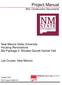 Project Manual. New Mexico State University Housing Renovations Bid Package 2: Rhodes Garrett Hamiel Hall. Las Cruces, New Mexico