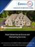 Real Estate Aerial Drone and Marketing Services