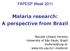 Malaria research: A perspective from Brazil