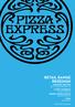 RETAIL RANGE REDESIGN INDUSTRY SECTOR: 3577 FOOD PRODUCTS CLIENT COMPANY: PIZZAEXPRESS DESIGN CONSULTANCY: BULLETPROOF DATE: JUNE 2017 FOR