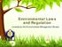Environmental Laws and Regulation. covered by the Environmental Management Bureau