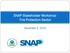 SNAP Stakeholder Workshop: Fire Protection Sector. December 2, 2015