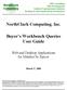 NorthClark Computing, Inc. Buyer s Workbench Queries User Guide