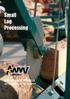 Small Log Processing. WORLD S FINEST SAWMILLS and Wood Processing Equipment