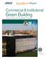 Commercial & Institutional. Green Building. Green Trends Driving Market Change. Produced in conjunction with the U.S. Green Building Council