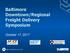 Baltimore Downtown/Regional Freight Delivery Symposium. October 17, 2017