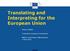 Translating and Interpreting for the European Union