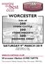 WORCESTER. SATURDAY 9 th MARCH Worcester Market: The Livestock Market, Nunnery Way, Worcester, WR4 0SQ