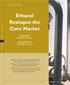 Ethanol Reshapes the. Corn Market. Allen Baker Steven Zahniser