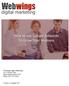 Webwings Digital Marketing 37/13 Norval Court Maroochydore QLD 4558 Phone: (07)