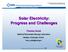Solar Electricity: Progress and Challenges