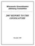 Wisconsin Groundwater Advisory Committee 2007 REPORT TO THE LEGISLATURE