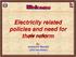 Electricity related policies and need for. By : Jeebachh Mandal Joint Secretary c