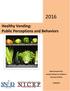 Healthy Vending: Public Perceptions and Behaviors