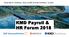 YOUR NEXT PAYROLL SOLUTION IS KMD PAYROLL CLOUD. KMD Payroll & HR Forum 2018
