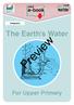 Geography. The Earth's Water. Preview. For Upper Primary