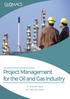 Project Management for the Oil and Gas Industry Jul 2017, Vienna Nov 2017, London