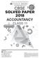 CBSE SOLVED PAPER 2018 ACCOUNTANCY CLASS 11 OSWAAL BOOKS LEARNING MADE SIMPLE. Strictly as per the Latest NCERT Edition FOR MARCH 2019 EXAM