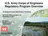 U.S. Army Corps of Engineers Regulatory Program Overview