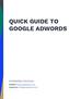 QUICK GUIDE TO GOOGLE ADWORDS