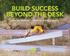 BUILD SUCCESS BEYOND THE DESK. Jobs are Waiting in the Vinyl Siding Industry