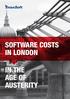 SOFTWARE COSTS IN LONDON IN THE AGE OF AUSTERITY
