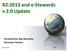 R2:2013 and e Stewards v 2.0 Update