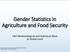 Gender Statistics in Agriculture and Food Security. FAO Methodological and Statistical Work at Global Level