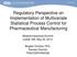 Regulatory Perspective on Implementation of Multivariate Statistical Process Control for Pharmaceutical Manufacturing